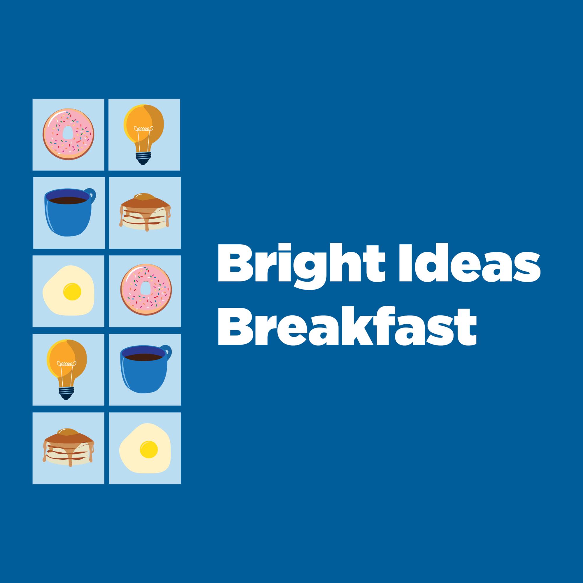 Bright Ideas Breakfast